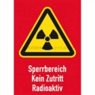 Kombischild Sperrbereich Kein Zutritt Radioaktiv
