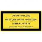 Laser Klasse 3B - Laserstrahlung - Nicht dem Strahl aussetzen  