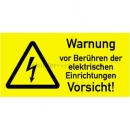 Gefahrenschilder: Warnetiketten Warnung vor Berührung der elektrischen Einrichtungen - Vorsicht!