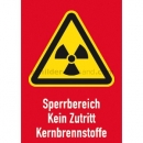 Gefahrenschilder: Kombischild Sperrbereich Kein Zutritt Kernbrennstoffe