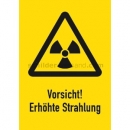 Gefahrenschilder: Kombischild Vorsicht! Erhöhte Strahlung